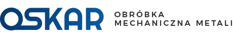 OSKAR CHOJNÓW Obróbka metali